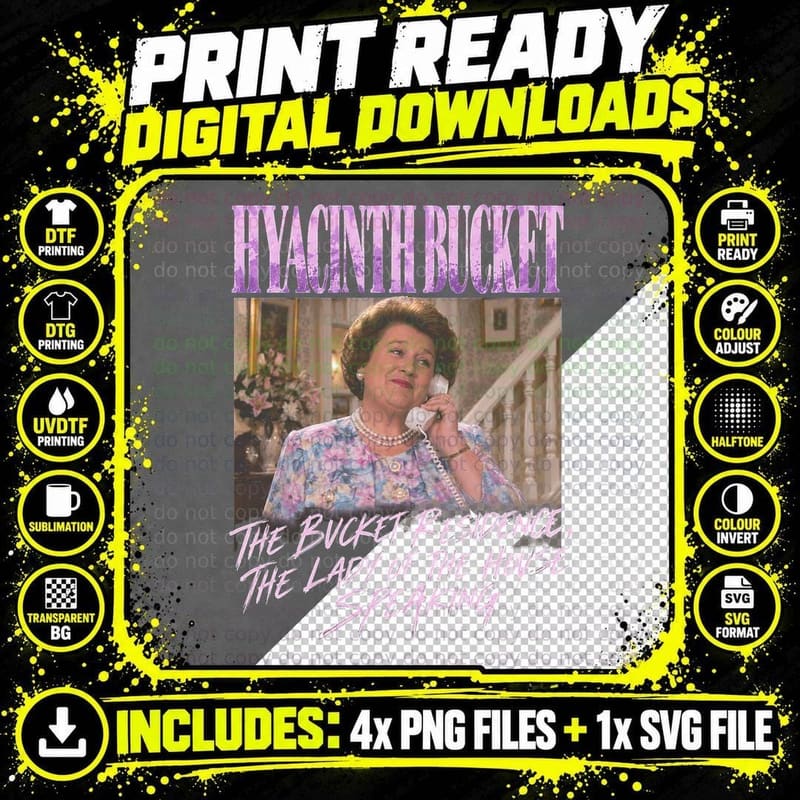 Hyacinth Bucket Residence Lady of the House Speaking Png SVG Digital Bundle