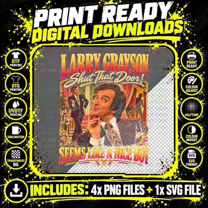 Larry Grayson Seems Like a Nice Boy Shut That Door Retro Png SVG Digital Bundle