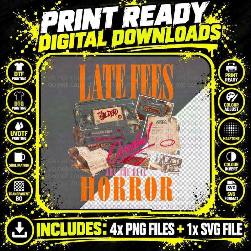 Late Fees Are the Real Horror Overdue VHS Video Shop Png SVG Digital Bundle