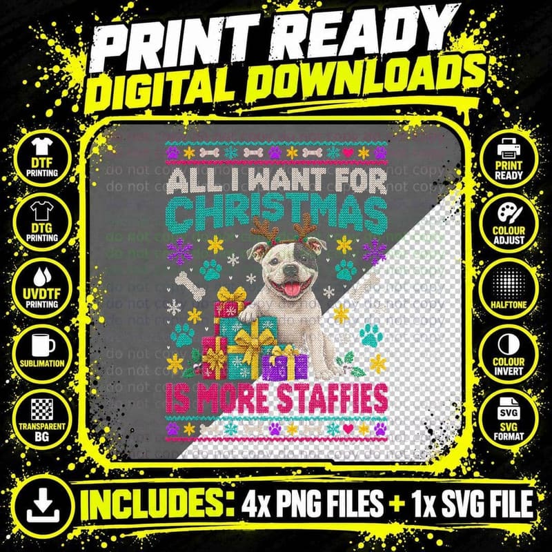 All I Want For Christmas Is More Staffies White Staffy Png SVG Digital Bundle