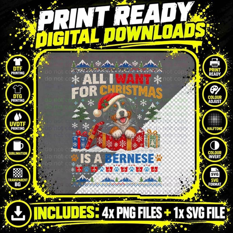 All I Want For Christmas Is a Bernese Mountain Dog Xmas Png SVG Digital Bundle