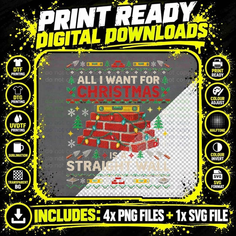 All I Want For Christmas Is a Straight Wall Bricklayer Png SVG Digital Bundle