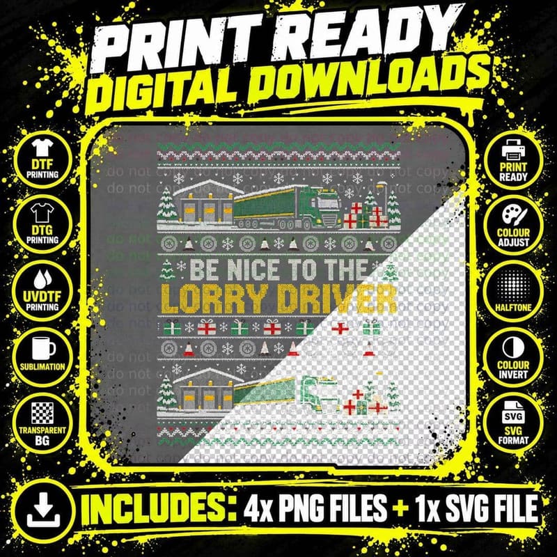 Be Nice To The Lorry Driver HGV Trucker Christmas Png SVG Digital Bundle