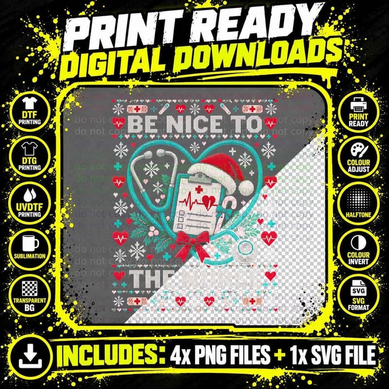 Be Nice To The Nurse Stethoscope Nursing Christmas Png SVG Digital Bundle