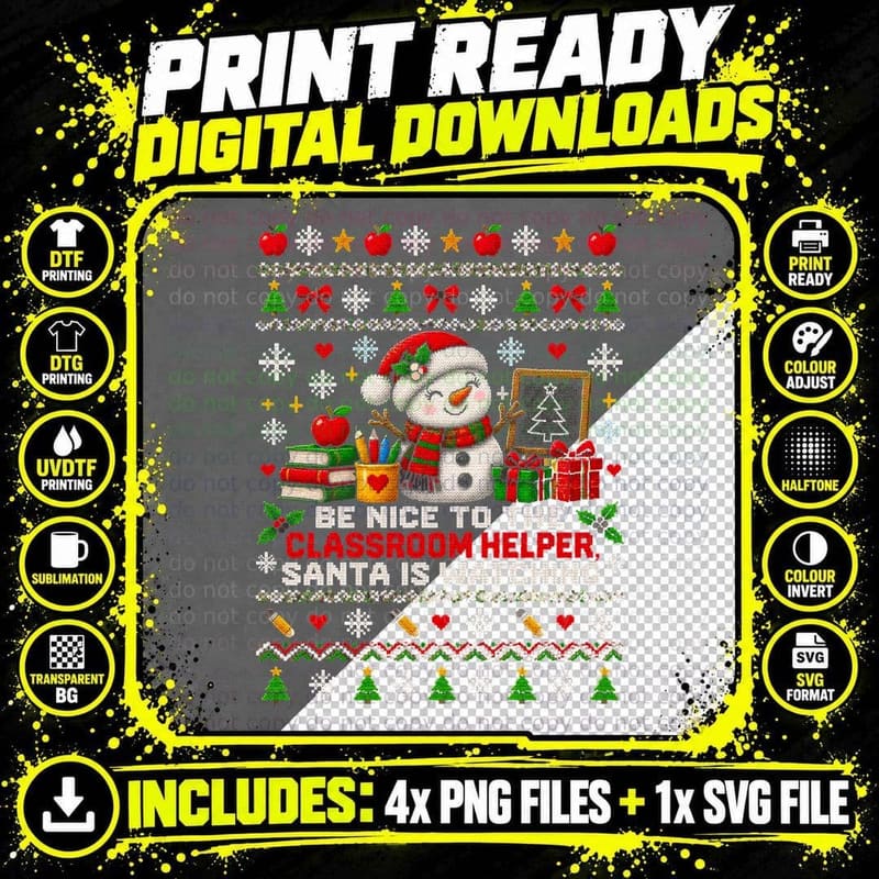 Be Nice to the Classroom Helper Santa Is Watching Png SVG Digital Bundle
