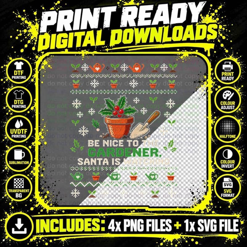 Be Nice to the Gardener Santa Is Watching Plant Pot Xmas Png SVG Digital Bundle