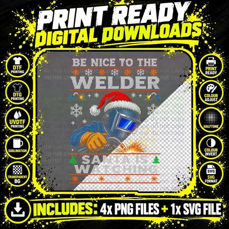 Be Nice to the Welder Santa Is Watching Sparks Ugly Xmas Png SVG Digital Bundle