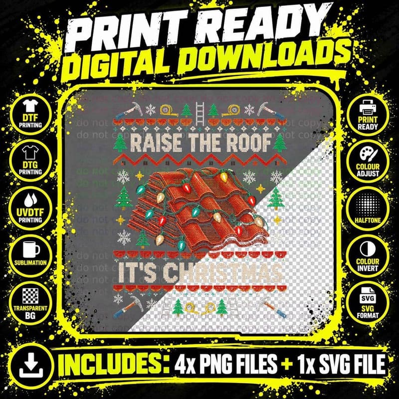 Raise The Roof It's Christmas Roofer Tiles Ugly Sweater Png SVG Digital Bundle