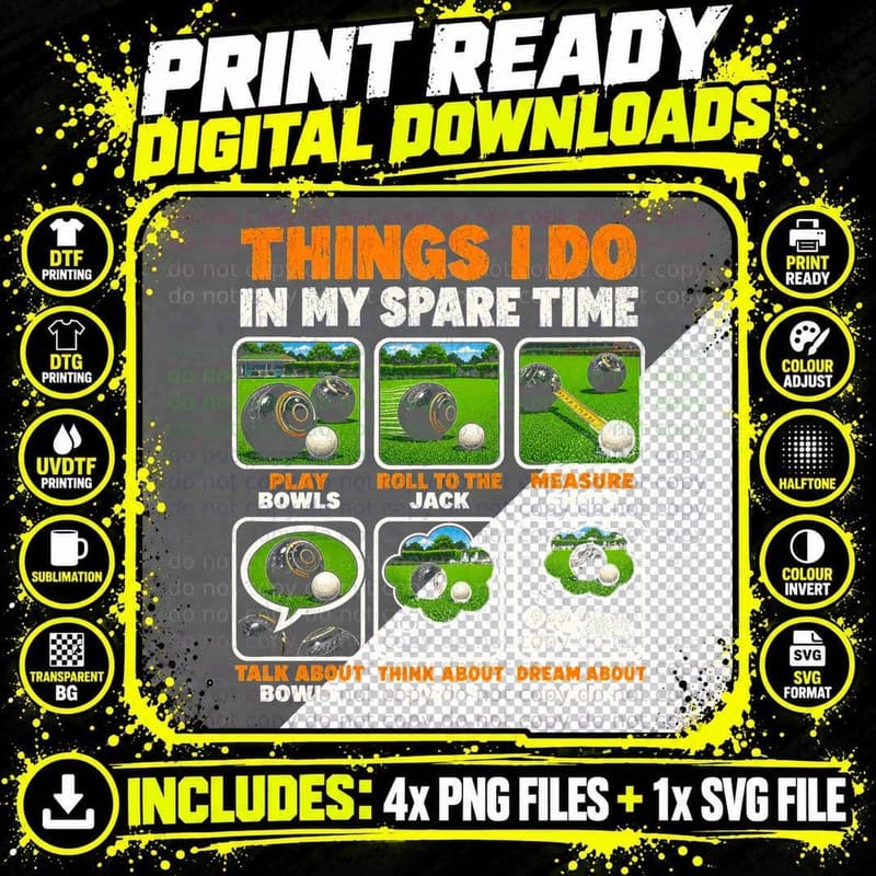 Lawn Bowls Things I Do In My Spare Time Bowler Bowling Png SVG Digital Bundle