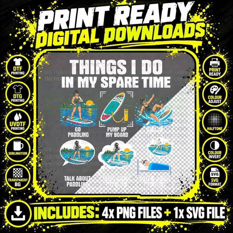 Paddleboarding Things I Do In My Spare Time Funny Sup Png SVG Digital Bundle