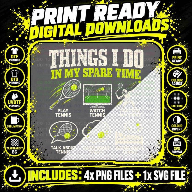 Tennis Things I Do In My Spare Time Funny Player Racket Png SVG Digital Bundle