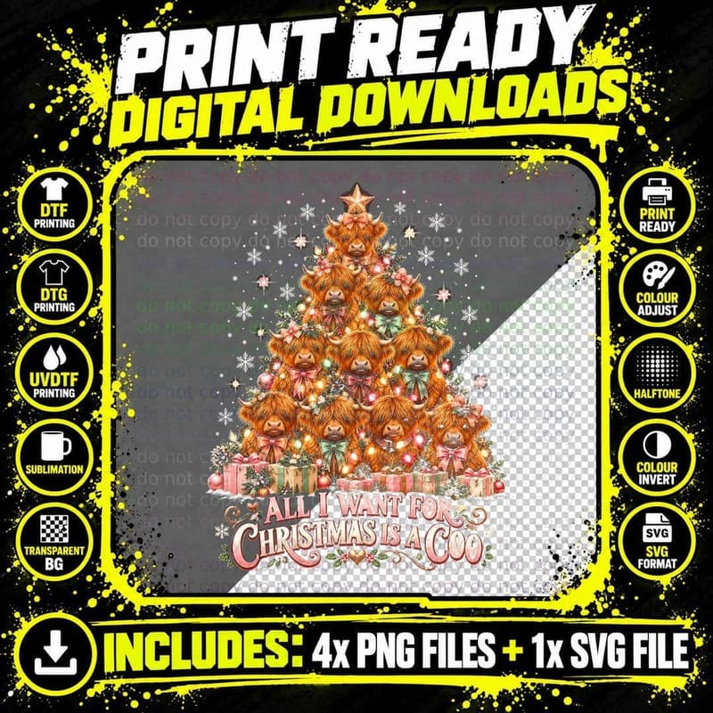 All I Want For Christmas Is a Coo Highland Cow Christmas Png SVG Digital Bundle