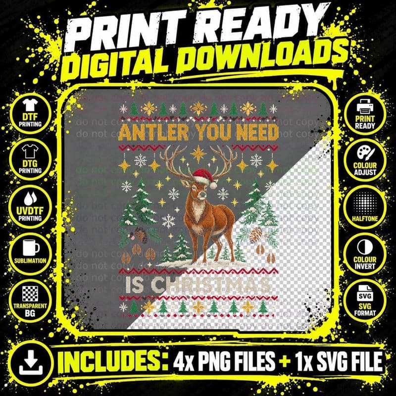 Antler You Need Is Christmas Stag Pine Forest Ugly Png SVG Digital Bundle