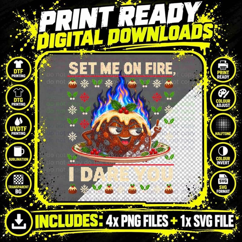 Flaming Christmas Pudding Set Me on Fire I Dare You Png SVG Digital Bundle