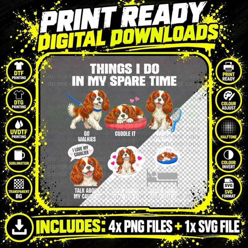 Things I Do in My Spare Time Cavalier King Charles Png SVG Digital Bundle