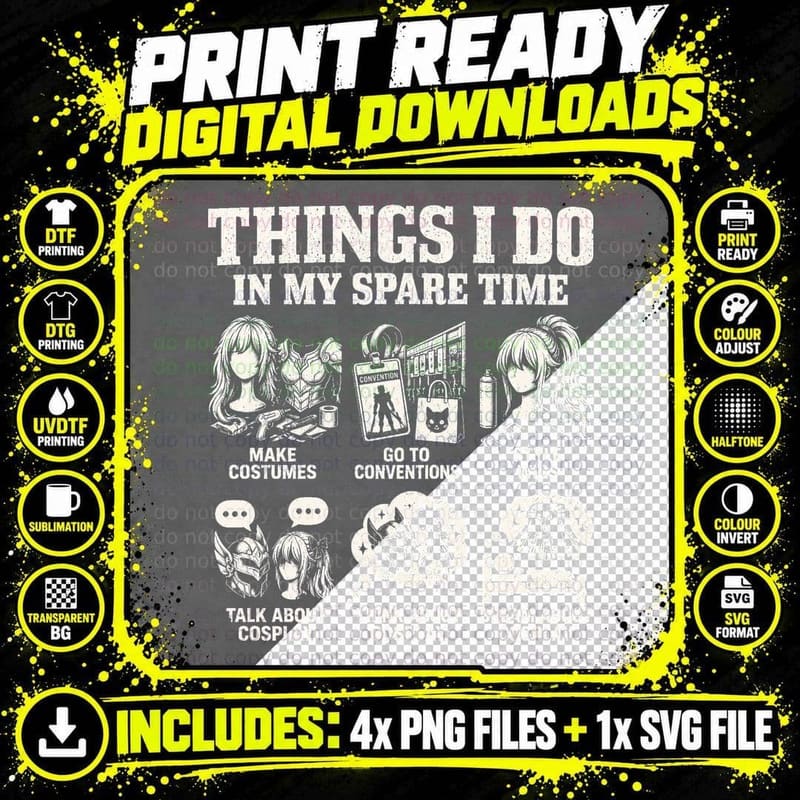 Things I Do in My Spare Time Cosplay Costume Maker Png SVG Digital Bundle