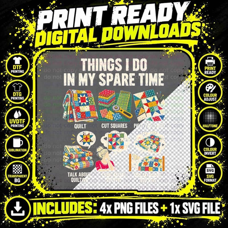 Things I Do in My Spare Time Quilting Funny Quilter Png SVG Digital Bundle