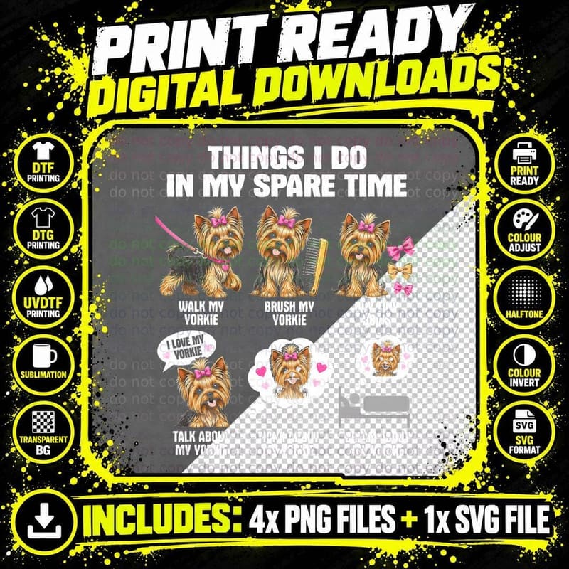 Things I Do in My Spare Time Yorkie Funny Yorkshire Png SVG Digital Bundle