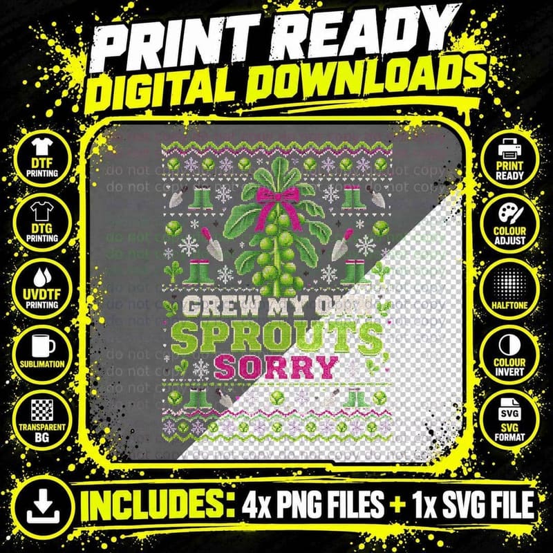Grew My Own Sprouts Sorry Gardener Brussels Sprouts Xmas Png SVG Digital Bundle