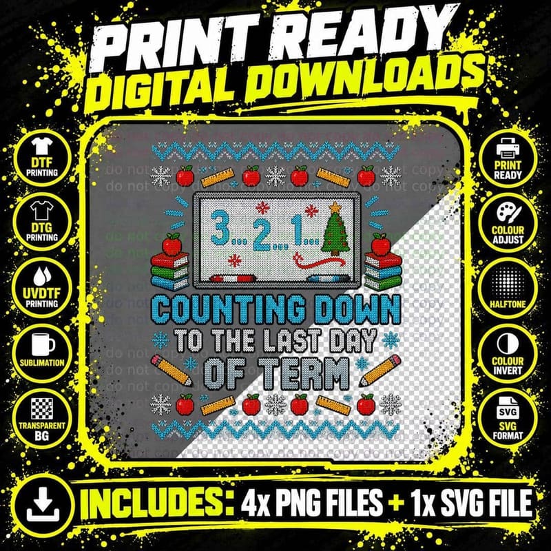 Teacher Last Day of Term Ugly Christmas Sweater School Png SVG Digital Bundle