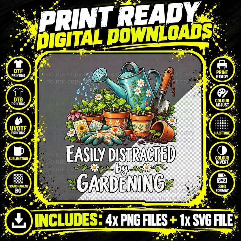 Easily Distracted By Gardening Cute Funny Gardener Gift Png SVG Digital Bundle
