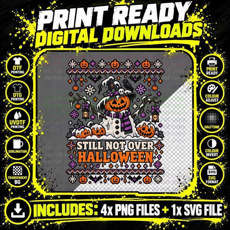 Still Not Over Halloween Christmas Ugly Sweater Pumpkin Png SVG Digital Bundle