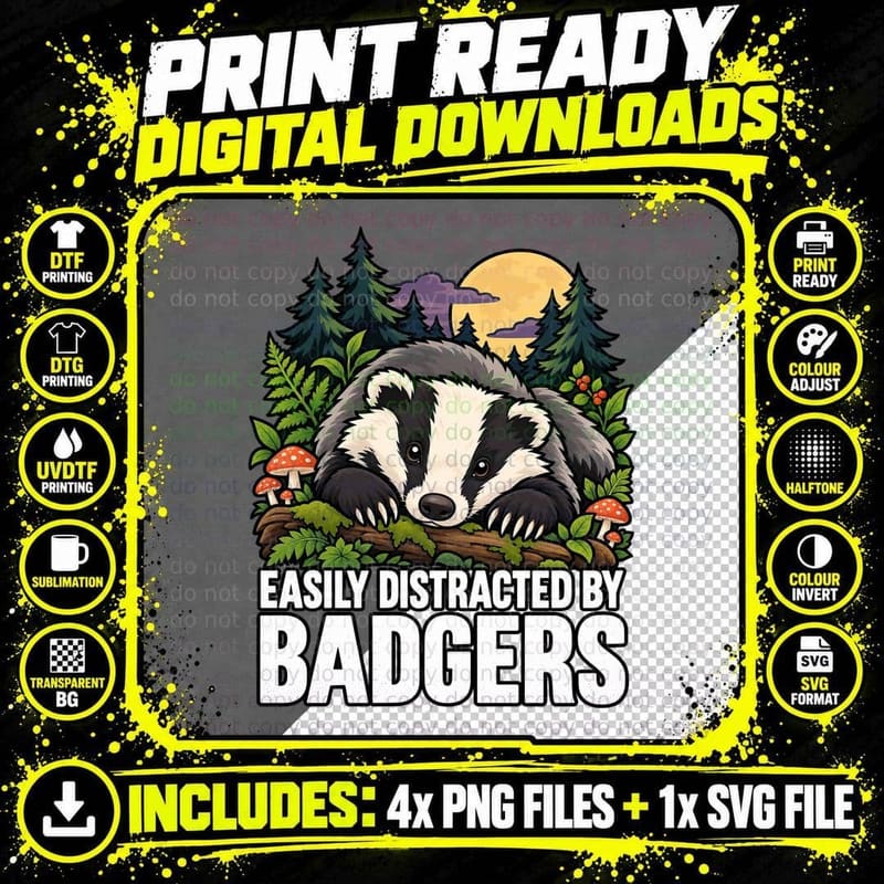 Easily Distracted By Badgers Funny Woodland Wildlife Png SVG Digital Bundle