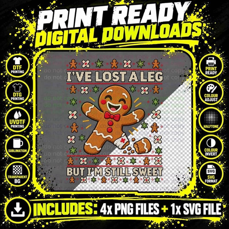 I've Lost a Leg But I'm Still Sweet Funny Gingerbread Png SVG Digital Bundle