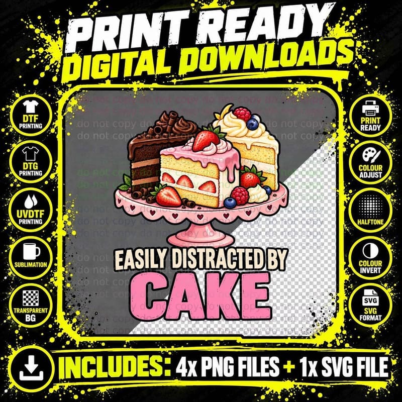 Easily Distracted By Cake Funny Birthday Dessert Sweet Png SVG Digital Bundle
