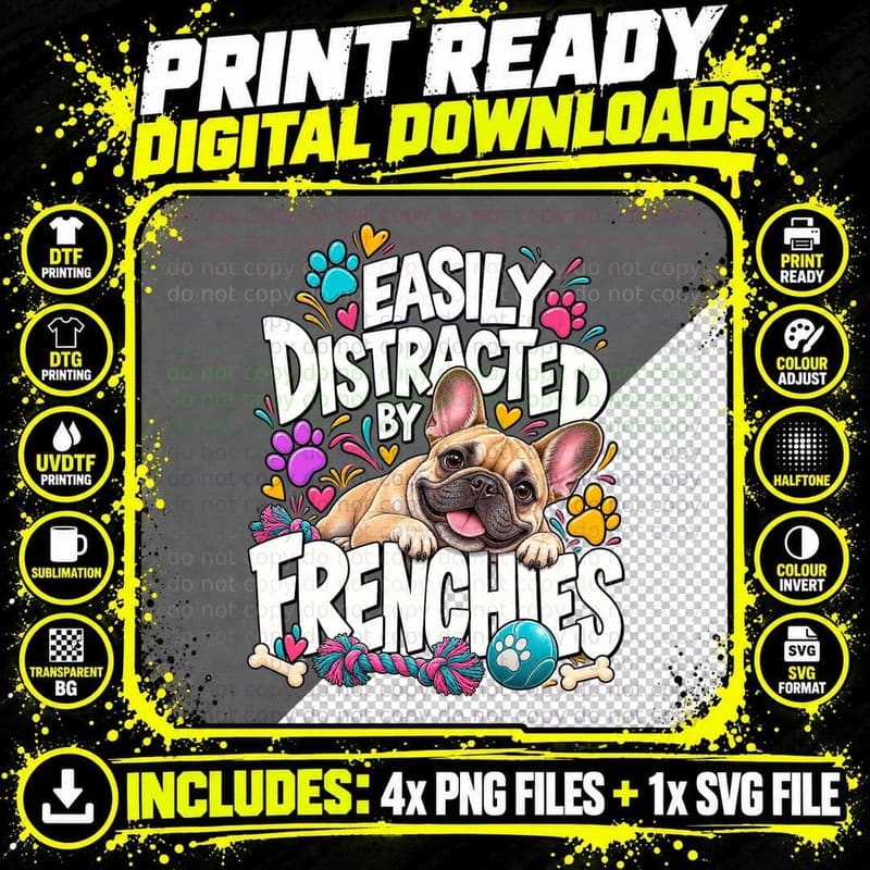 Easily Distracted By Frenchies French Bulldog Lover Png SVG Digital Bundle