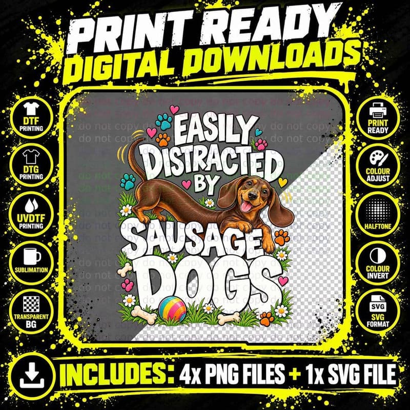 Easily Distracted By Sausage Dogs Dachshund Lover Cute Png SVG Digital Bundle