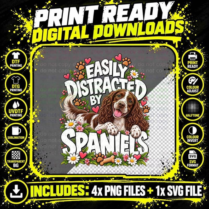 Easily Distracted By Spaniels Springer Spaniel Lover Png SVG Digital Bundle