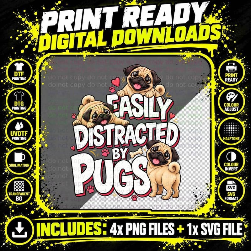 Funny Pug Dog Lover Easily Distracted Cute Pugs Cartoon Png SVG Digital Bundle